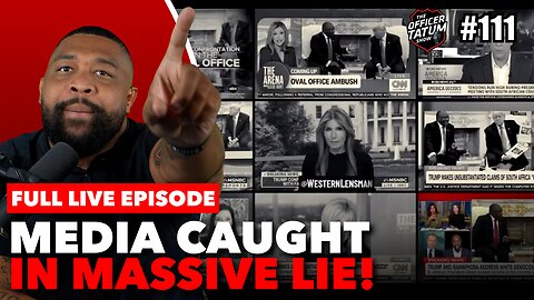 LIVE: Liberal Media CAUGHT AGAIN Scripting MASSIVE LIE + MORE | EP 111