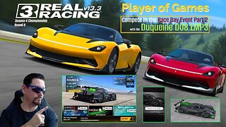Player of Games: Real Racing 3 Update 13.3: Compete in the Race Day: Duqueine D08 LMP3 Event Part 2
