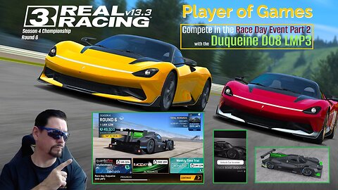 Player of Games: Real Racing 3 Update 13.3: Compete in the Race Day: Duqueine D08 LMP3 Event Part 2