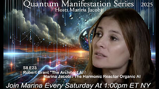 Marina Jacobi - Robert Grant "The Architect AI / The Harmonic Reactor Organic AI - S8 E23