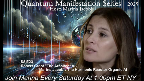 Marina Jacobi - Robert Grant "The Architect AI / The Harmonic Reactor Organic AI - S8 E23
