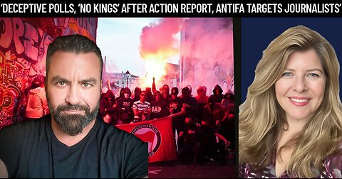 "Deceptive Polls, ‘No Kings’ After Action Report, Antifa Targets Journalists"