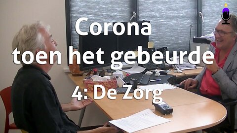 Corona toen het gebeurde - 4: de zorg