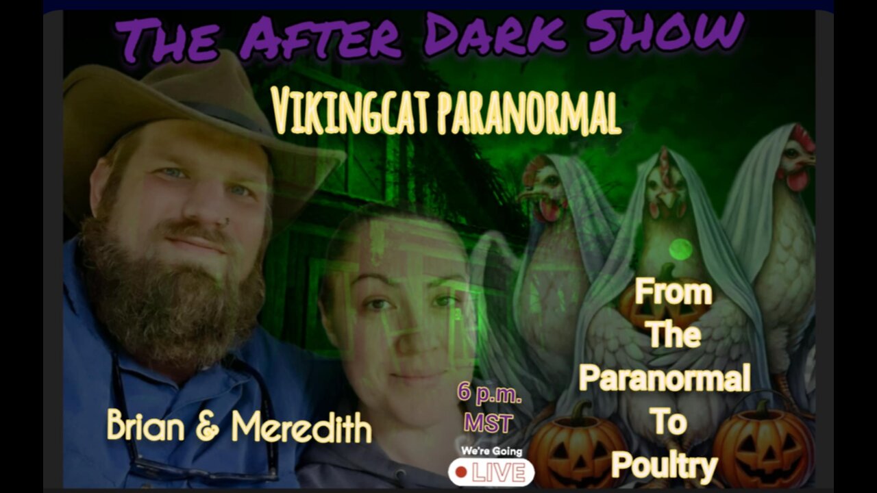The After Dark Show - Brian & Meredith of Vikingcat Paranormal