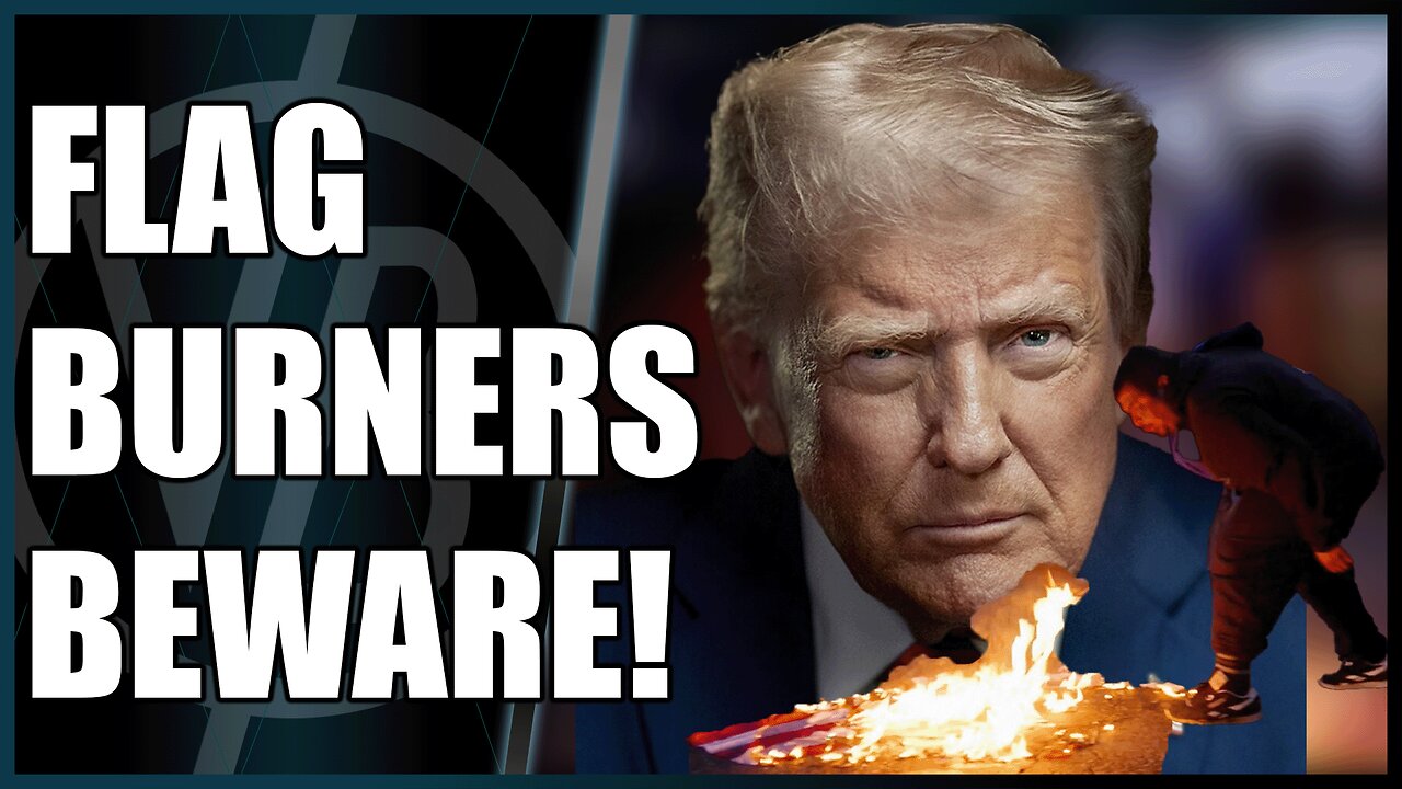 Trump Goes After People Who Burn the American Flag