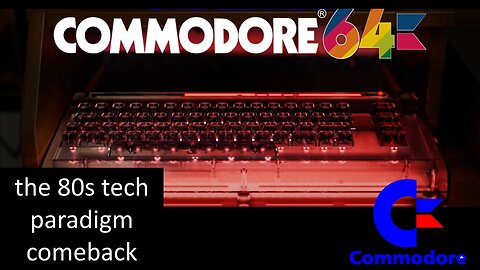 Commodore 64 - the 80s tech paradigm comeback