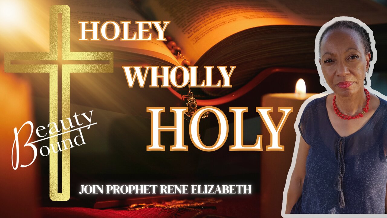 "HOLEY. WHOLLY, HOLY"