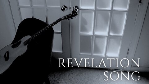 REVELATION SONG / / Acoustic Cover by Derek Charles Johnson / / Lyric Video