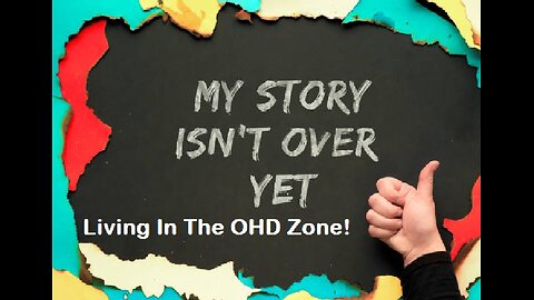 Living In The OHD Zone
