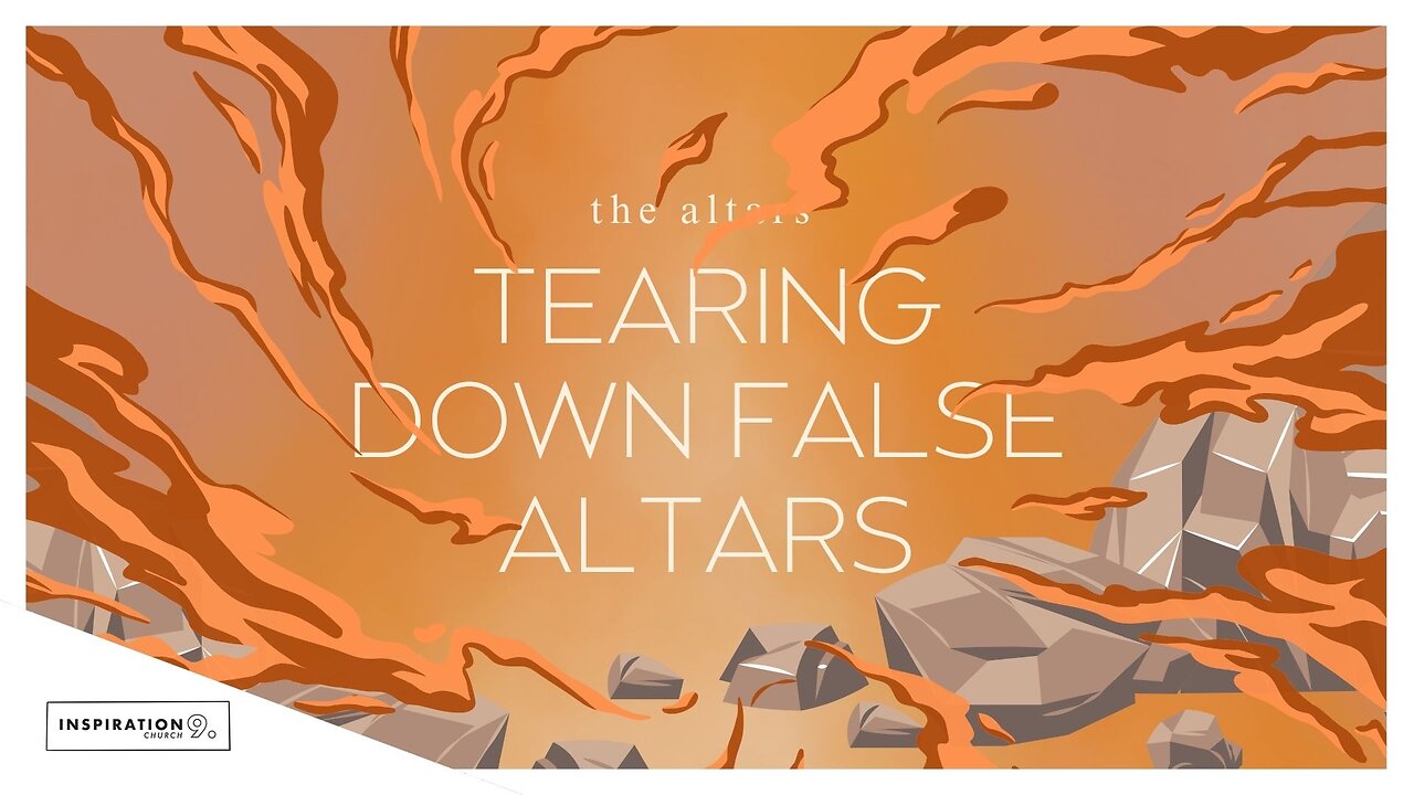 The Altar Series: Tearing Down False Altars // June 29, 2025