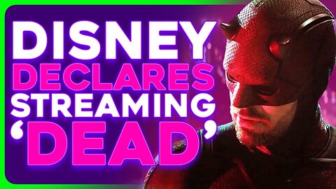 Disney Admits The Streaming Business is DEAD
