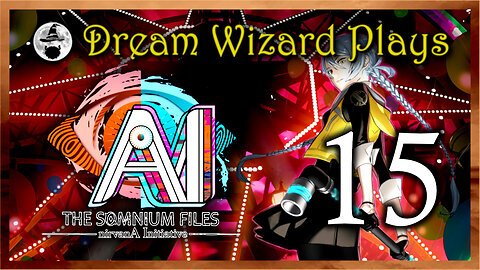 DWP 737 ~ AI: The Somnium Files - nirvanA Initiative (2022) ~ #15