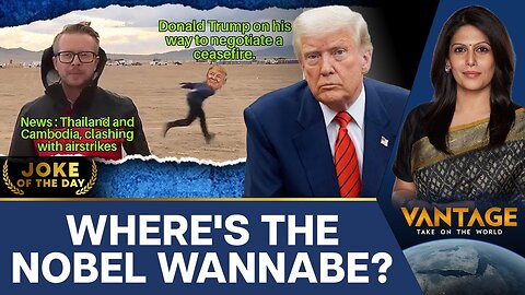 Thailand and Cambodia clash. Someone call Trump! | Vantage With Palki Sharma | N18G