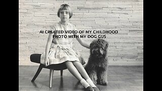 AI CREATED VIDEO of me and my childhood dog.