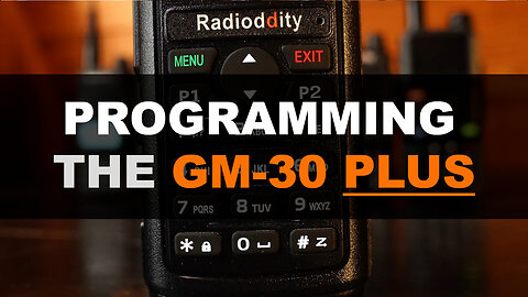 How To Program The Radioddity GM-30 Plus