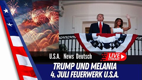 LIVE - Präsident Trump Donald Trump und Firstlady Melania beim 4th of July Feuerwerk.