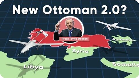 Erdogan's Master Plan For a New Ottoman Empire?