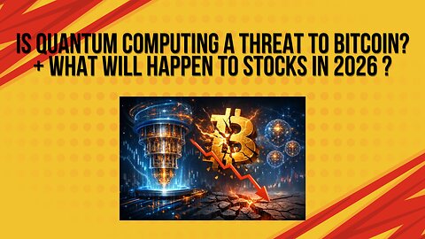Is quantum computing a threat to Bitcoin? + What will happen to stocks in 2026?