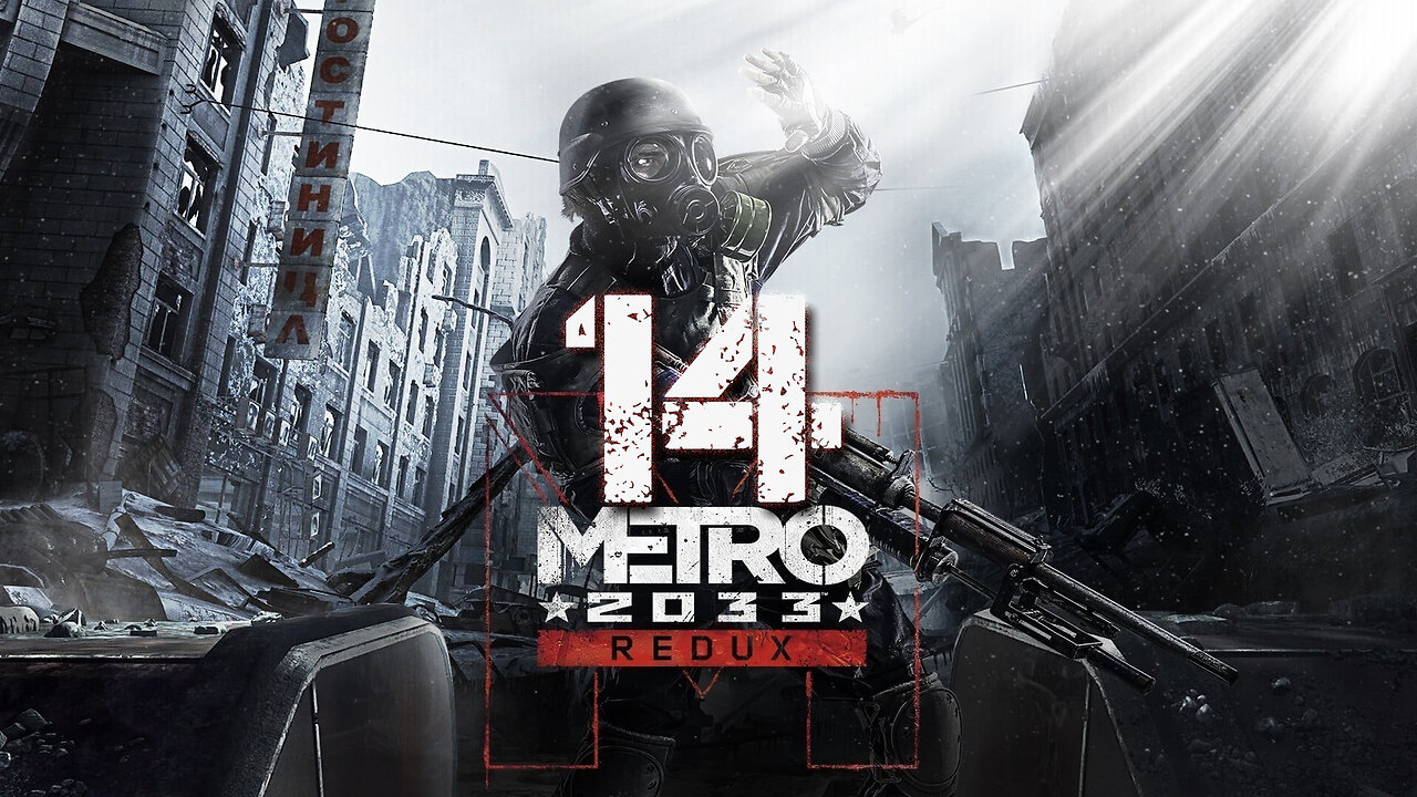 Metro 2033 Redux 014 Defense