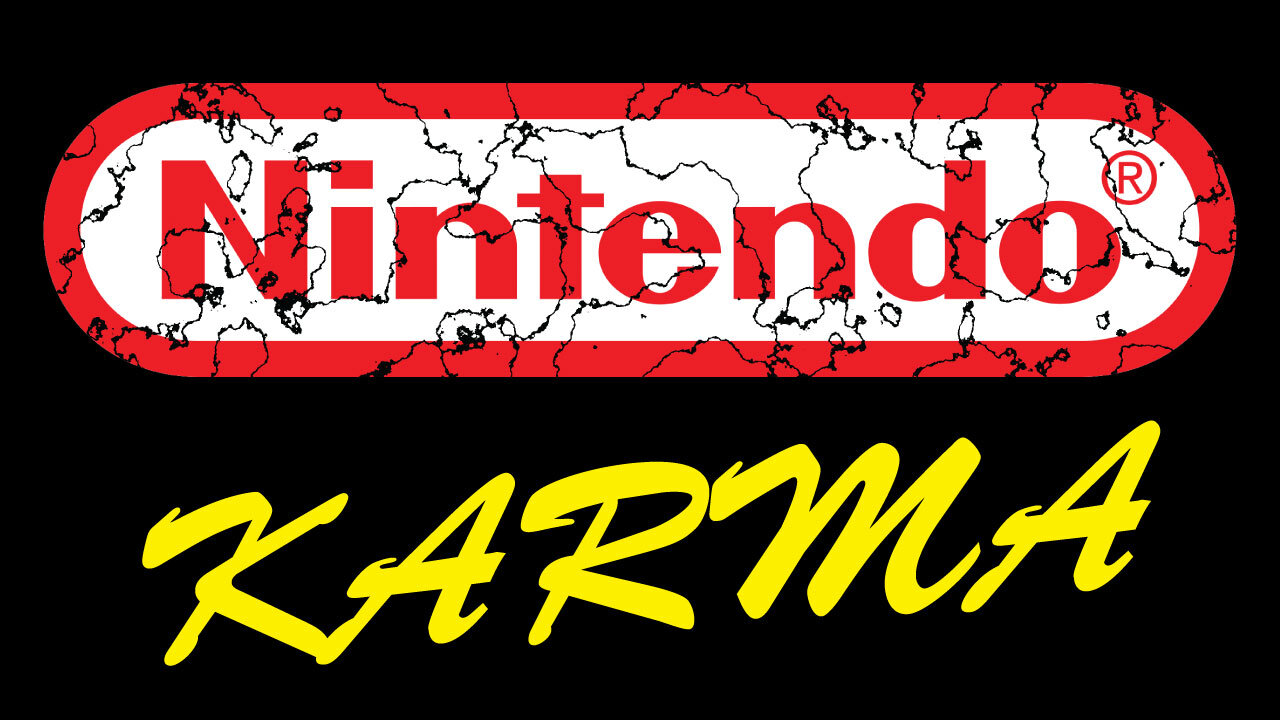 NINTENDO’S KARMA
