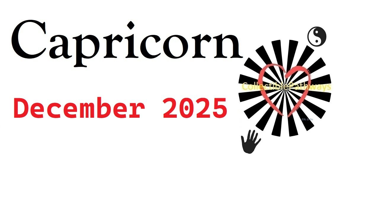 Capricorn December 2025 Reading Tap Into Tarot