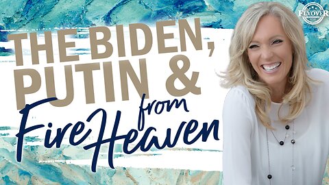 Prophecies | THE BIDEN , PUTIN AND FIRE FROM HEAVEN - The Prophetic Report with Stacy Whited | FLYOVER CONSERVATIVES 6.5.25 8PM