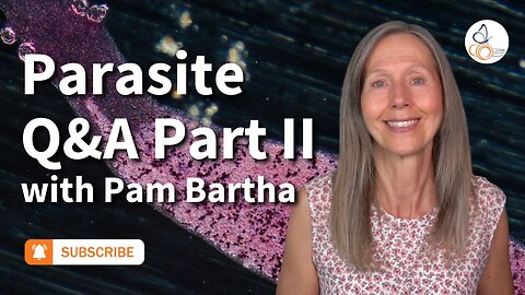 Parasite Q&A with Pam Bartha Part II