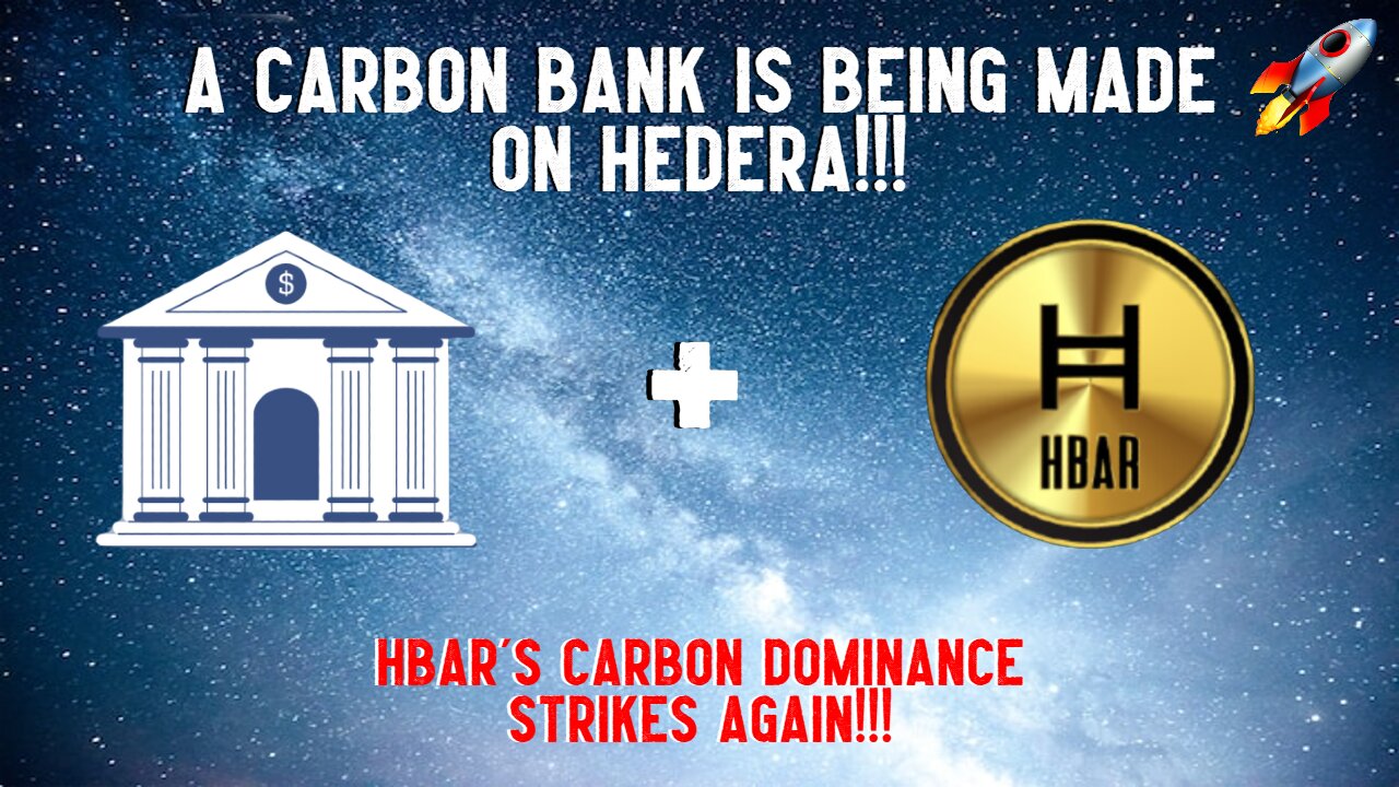 A CARBON BANK Is Being Made On HEDERA!!!