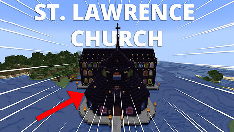 Presenting St. Lawrence Church (2b2t Build) - (PC HD) [720p30FPS]