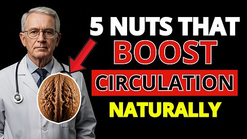 5 Nuts That Reverse Aging Blood Flow After 50 (Works in 24 Hours!)