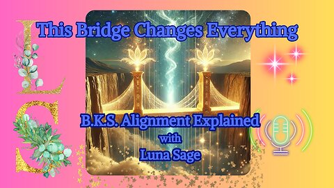 LUNA SAGE: This Bridge Changes Everything: BKS Explained