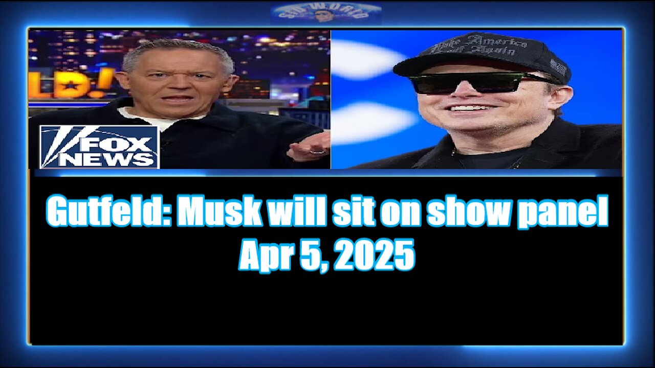Gutfeld Musk will sit on show panel