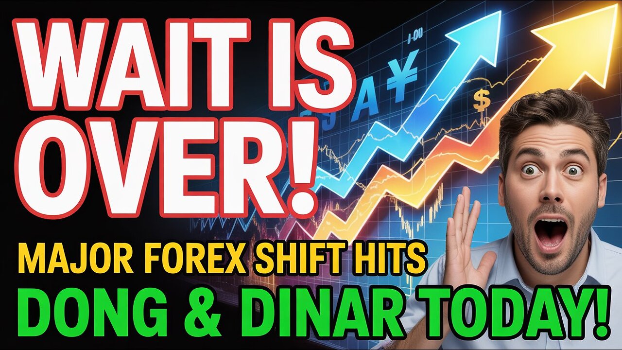 🚨 Wait Is Over! Major Forex Shift Hits Dong & Dinar Today! 💥🏦 💥 Iraqi Dinar News