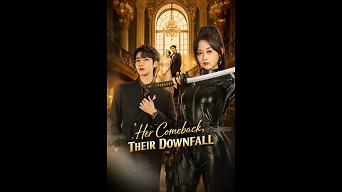 Her Comeback, Their Downfall