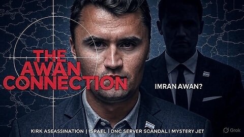 THE SMOKING GUN: Charlie Kirk Hit Linked to DNC's Imran Awan, Israeli Intelligence & Mystery Jet N888KG