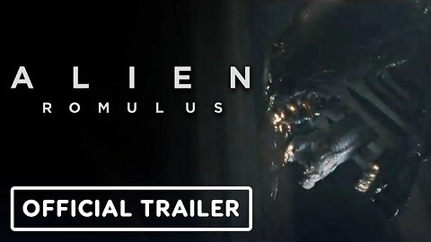 Alien - Romulus - Official Trailer (2024) Cailee Spaeny, Isabela Merced, Archie Renaux