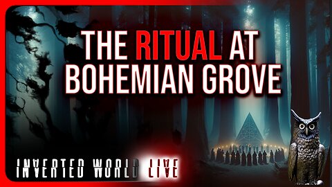The Ritual At Bohemian Grove