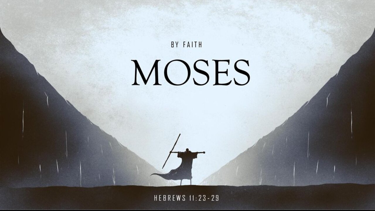 Study 40 Hebrews 11:23-29 With Richard