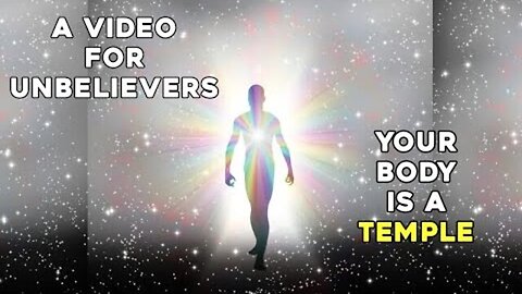 A Video For Unbelievers THE BODY IS A TEMPLE! - Hugo Talks