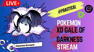 🟢LIVE: Pokemon XD Gale of Darkness Stream - Road to 100 #rumbletakeover