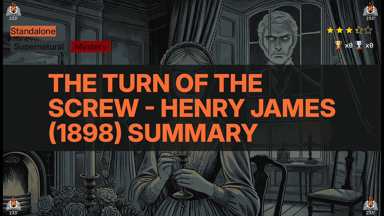 The Turn of the Screw - Henry James (1898) Summary