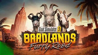 Goat Simulator 3 Baadlands Furry Road
