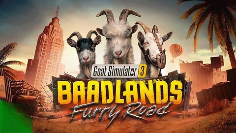 Goat Simulator 3 Baadlands Furry Road