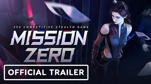 Mission Zero - Official Trailer _ NetEase Connect 2023 Updates