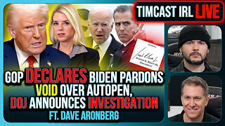 GOP Declares Biden Pardons VOID Over Autopen, DOJ Announces Investigation | Timcast IRL