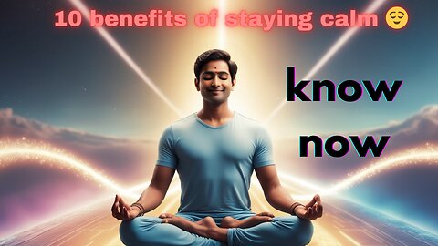 10 benefits of staying calm 😌 | Stay calm, do wonders 💥 | Life Changing Motivation