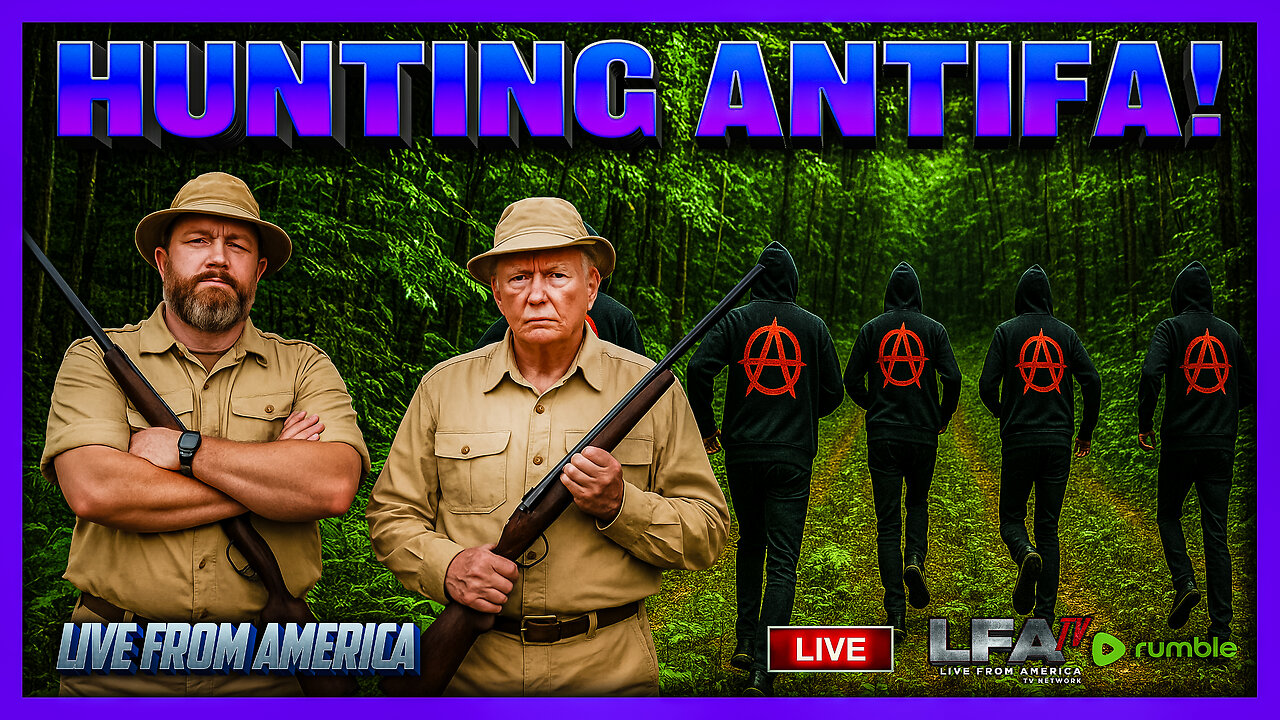 HUNTING ANTIFA! | LIVE FROM AMERICA 9.24.25 11AM