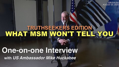 US Ambassador, Mike Huckabee, One-on-One Interview