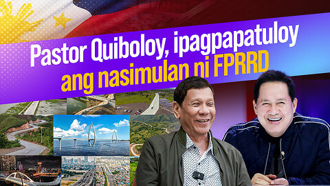 PASTOR QUIBOLOY, IPAGPAPATULOY ANG NASIMULAN NI FPRRD