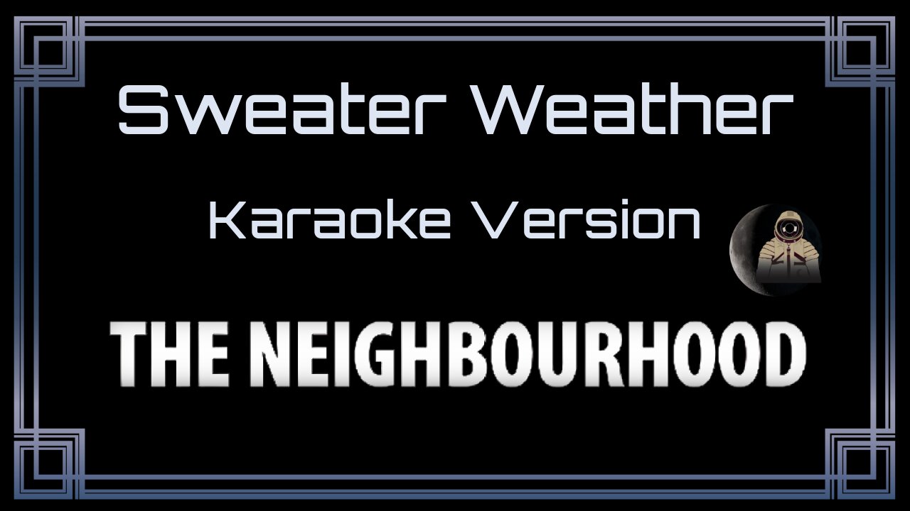 The Neighbourhood - Sweater Weather (CC)